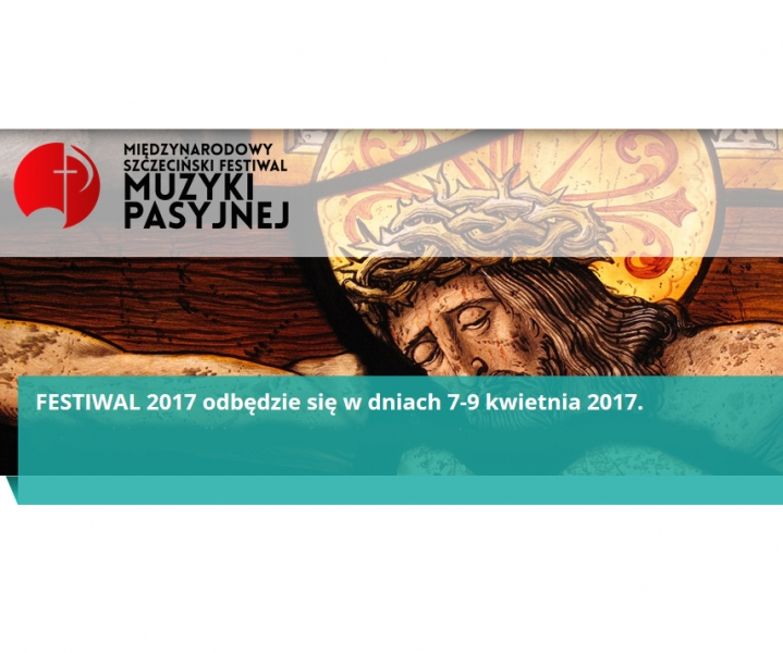 IV Międzynarodowy Szczeciński Festiwal Muzyki Pasyjnej